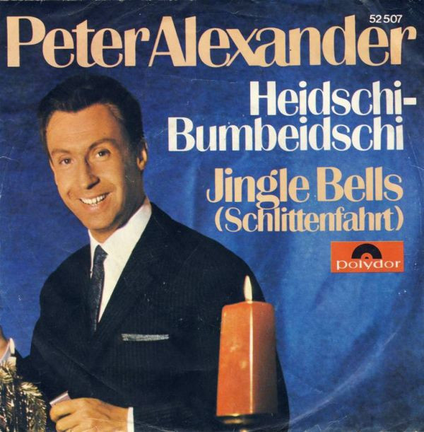 Cover Peter Alexander - Heidschi-Bumbeidschi / Jingle Bells (Schlittenfahrt) (7, Single, Mono, RP) Schallplatten Ankauf
