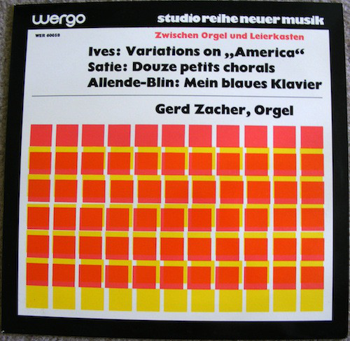 Cover Charles Ives / Erik Satie / Juan Allende-Blin - Gerd Zacher - Zwischen Orgel Und Leierkasten (LP, Album) Schallplatten Ankauf