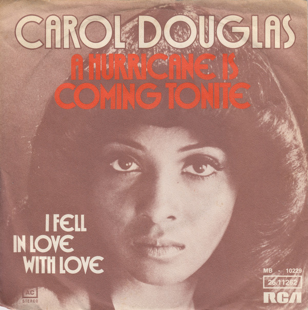 Cover Carol Douglas - A Hurricane Is Coming Tonite (7, Single) Schallplatten Ankauf