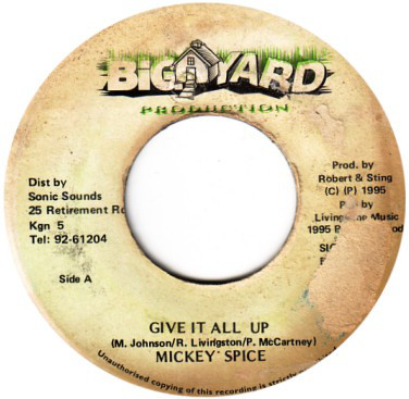 Cover Mickey Spice* - Give It All Up (7) Schallplatten Ankauf