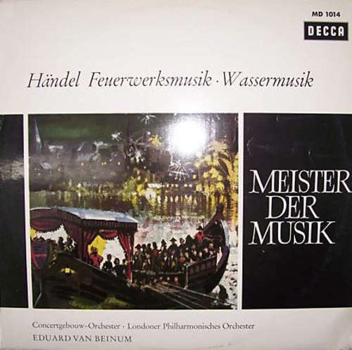 Cover Händel* - Concertgebouw-Orchester*, Londoner Philharmonisches Orchester*, Eduard van Beinum - Feuerwerksmusik - Wassermusik (LP, Mono) Schallplatten Ankauf