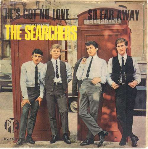 Cover The Searchers - He's Got No Love / So Far Away (7, Single) Schallplatten Ankauf