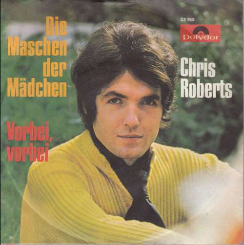 Cover Chris Roberts - Die Maschen Der Mädchen (7, Single, Mono) Schallplatten Ankauf