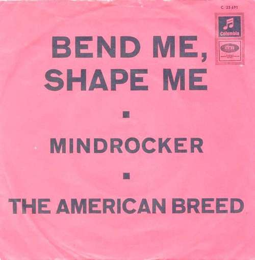 Cover The American Breed - Bend Me, Shape Me / Mindrocker (7, Single, Mono) Schallplatten Ankauf