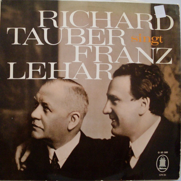 Cover Richard Tauber - Franz Lehár - Richard Tauber Singt Franz Lehár (LP, Comp) Schallplatten Ankauf