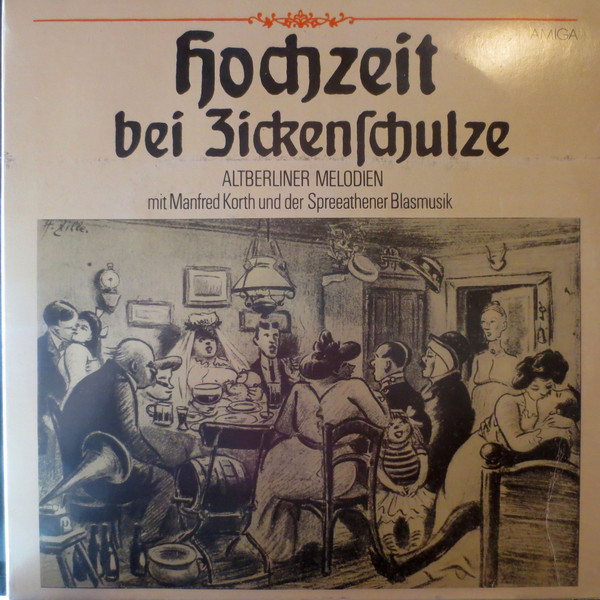 Cover Manfred Korth, Spreeathener Blasmusik - Hochzeit Bei Zickenschulze - Altberliner Melodien (LP, Album) Schallplatten Ankauf