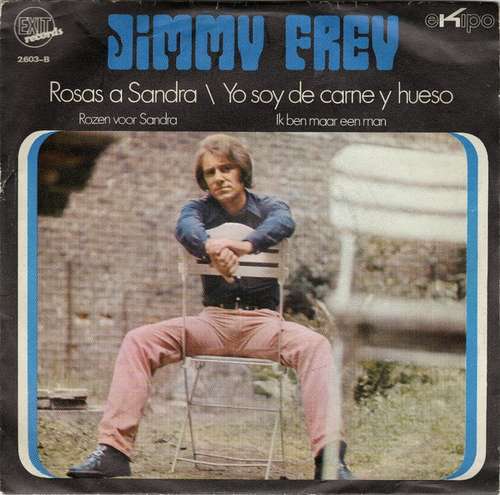 Cover Jimmy Frey - Rosas A Sandra / Yo Soy De Carne Y Hueso (7, Single) Schallplatten Ankauf