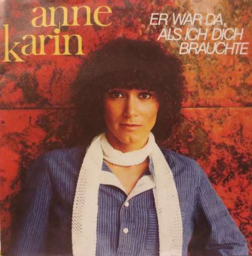 Cover Anne Karin - Er War Da, Als Ich Dich Brauchte (7, Single) Schallplatten Ankauf