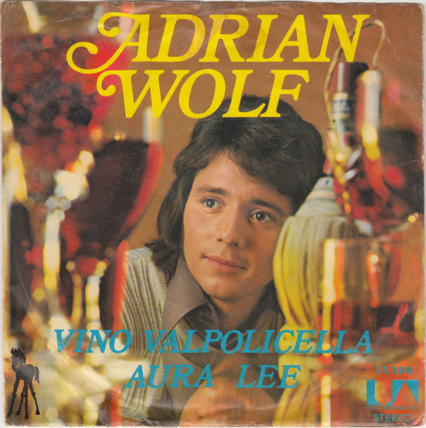 Cover Adrian Wolf - Vino Valpolicella (7, Single) Schallplatten Ankauf