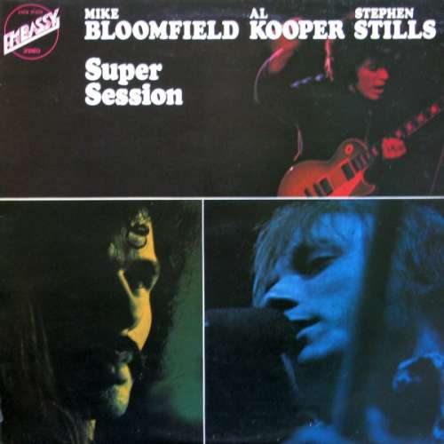 Bild Mike Bloomfield / Al Kooper / Stephen Stills - Super Session (LP, Album, RE) Schallplatten Ankauf