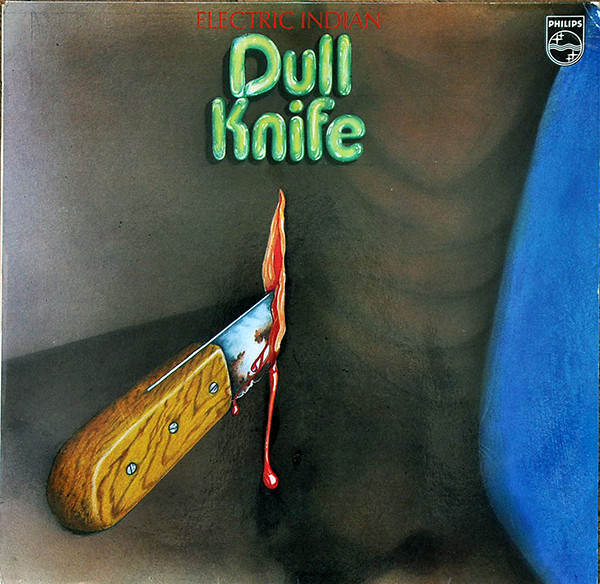 Cover Dull Knife (2) - Electric Indian (LP, Album) Schallplatten Ankauf