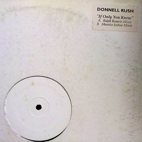 Cover Donnell Rush - If You Only Knew (12, Promo, W/Lbl) Schallplatten Ankauf