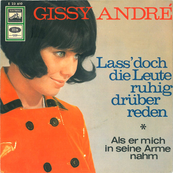 Cover Gissy André - Lass' Doch Die Leute Ruhig Drüber Reden (7, Single) Schallplatten Ankauf