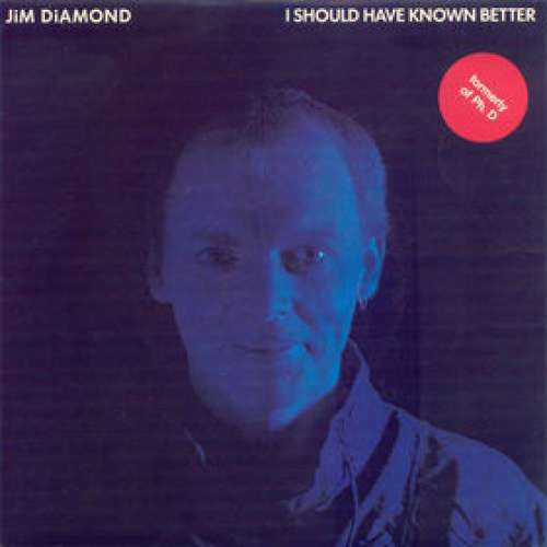 Cover Jim Diamond - I Should Have Known Better (7, Single) Schallplatten Ankauf