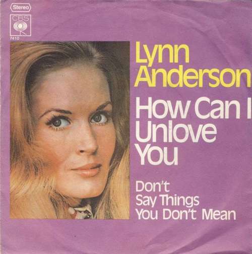 Bild Lynn Anderson - How Can I Unlove You (7, Single) Schallplatten Ankauf