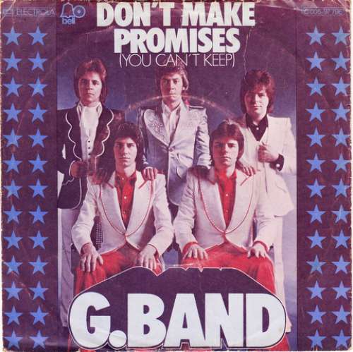 Cover G. Band* - Don't Make Promises (You Can't Keep) (7, Single) Schallplatten Ankauf