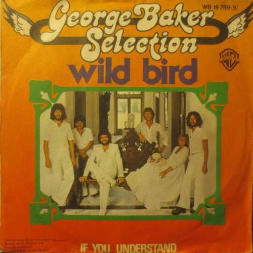 Cover George Baker Selection - Wild Bird (7, Single) Schallplatten Ankauf