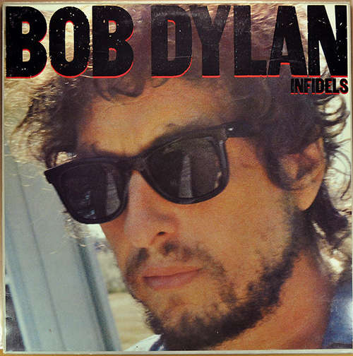 Cover Bob Dylan - Infidels (LP, Album, Club) Schallplatten Ankauf