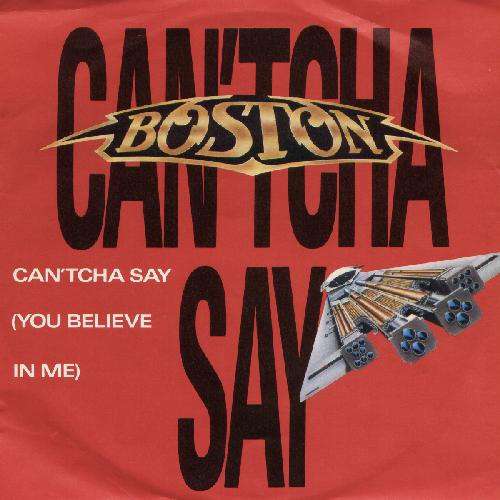 Cover Boston - Can'tcha Say (You Believe In Me) (7, Single) Schallplatten Ankauf