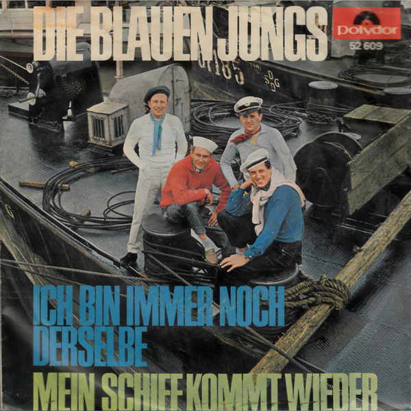 Cover Die Blauen Jungs - Ich Bin Immer Noch Derselbe (7, Single) Schallplatten Ankauf