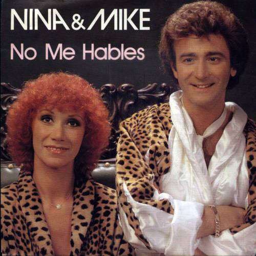 Cover Nina & Mike - No Me Hables (7, Single) Schallplatten Ankauf