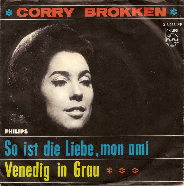 Cover Corry Brokken - So Ist Die Liebe, Mon Ami (7, Single, Mono) Schallplatten Ankauf