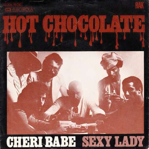 Bild Hot Chocolate - Cheri Babe / Sexy Lady (7, Single) Schallplatten Ankauf