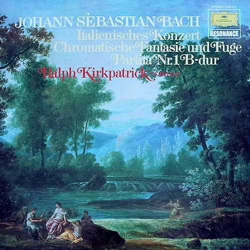 Bild Johann Sebastian Bach / Ralph Kirkpatrick - Italienisches Konzert • Chromatische Fantasie Und Fuge • Partita Nr. 1 B-dur (LP, Comp) Schallplatten Ankauf