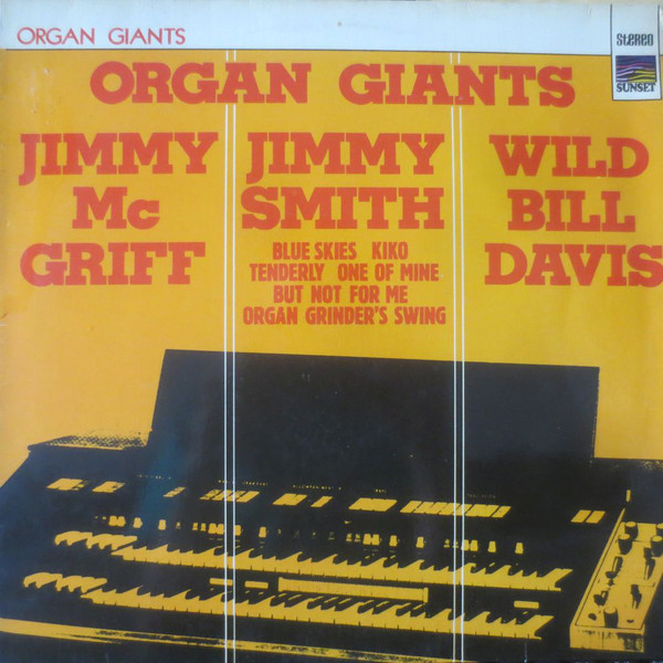 Cover Jimmy McGriff / Jimmy Smith / Wild Bill Davis - Organ Giants (LP, Comp) Schallplatten Ankauf