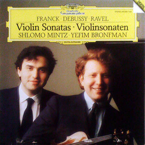 Cover Franck* / Debussy* / Ravel* / Shlomo Mintz, Yefim Bronfman - Violin Sonatas / Violinsonaten (LP) Schallplatten Ankauf