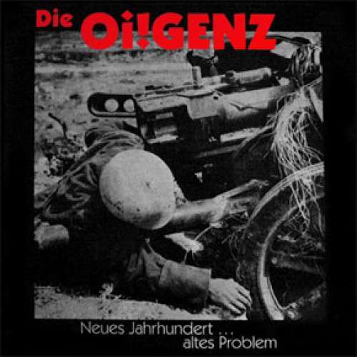 Cover Die Oi!genz* - Neues Jahrhundert ... Altes Problem (LP, Album, Num) Schallplatten Ankauf