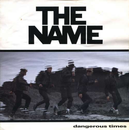 Cover The Name - Dangerous Times (12, Single) Schallplatten Ankauf