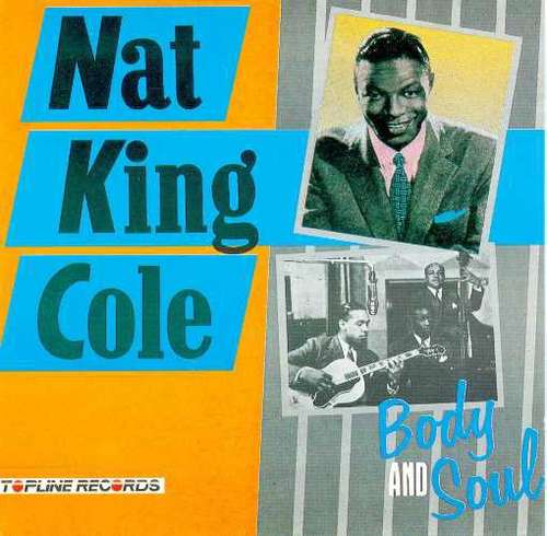 Cover Nat King Cole - Body And Soul (LP, Comp) Schallplatten Ankauf