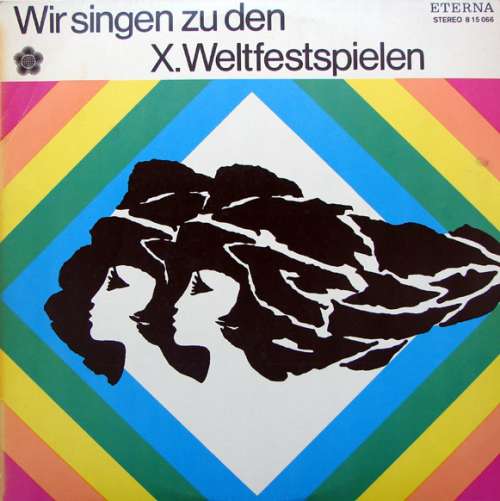 Cover Various - Wir Singen Zu Den X. Weltfestspielen (LP) Schallplatten Ankauf