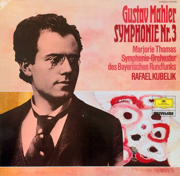 Cover Gustav Mahler – Marjorie Thomas, Symphonie-Orchester Des Bayerischen Rundfunks - Rafael Kubelik - Symphonie Nr. 3 (2xLP, RP) Schallplatten Ankauf