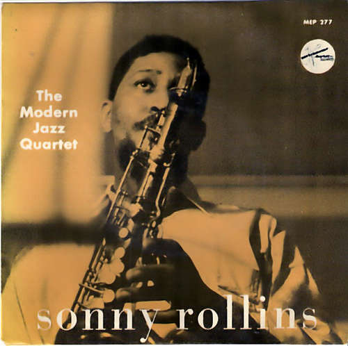 Cover Sonny Rollins With The Modern Jazz Quartet - Sonny Rollins (7, EP) Schallplatten Ankauf