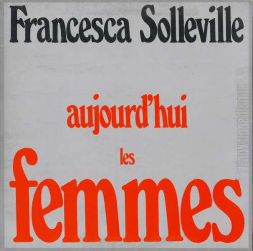 Cover Francesca Solleville - Aujourd'Hui Les Femmes (LP, Album) Schallplatten Ankauf
