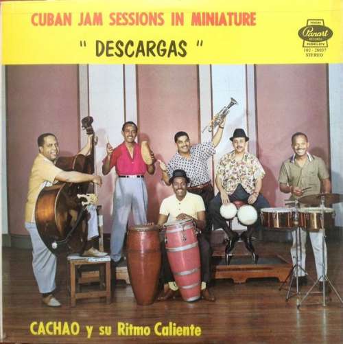 Cover Cachao Y Su Ritmo Caliente - Cuban Jam Sessions In Miniature Descargas (LP, Album, RE) Schallplatten Ankauf
