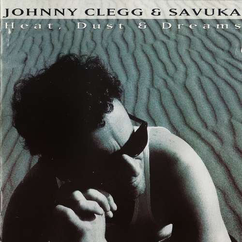 Cover Johnny Clegg & Savuka - Heat, Dust & Dreams (CD, Album) Schallplatten Ankauf