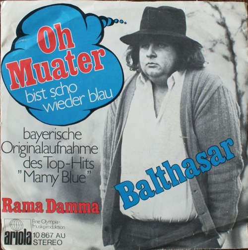 Cover Balthasar - Oh Muater (Bist Scho Wieder Blau) (7, Single) Schallplatten Ankauf