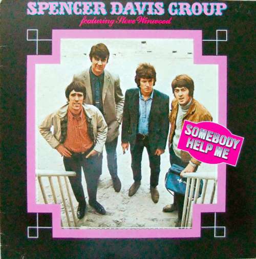 Cover Spencer Davis Group* Featuring Steve Winwood - Somebody Help Me (LP, Comp, RE) Schallplatten Ankauf