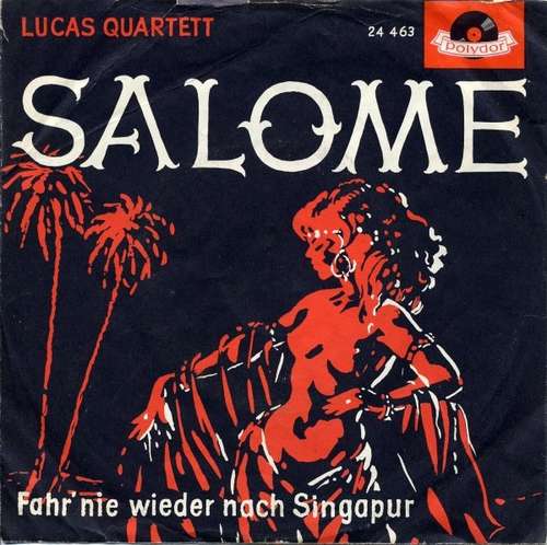 Cover Lucas Quartett* - Salome (7, Single, Mono) Schallplatten Ankauf