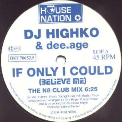 Cover DJ Highko & Dee.Age* - If Only I Could (Believe Me) (12) Schallplatten Ankauf