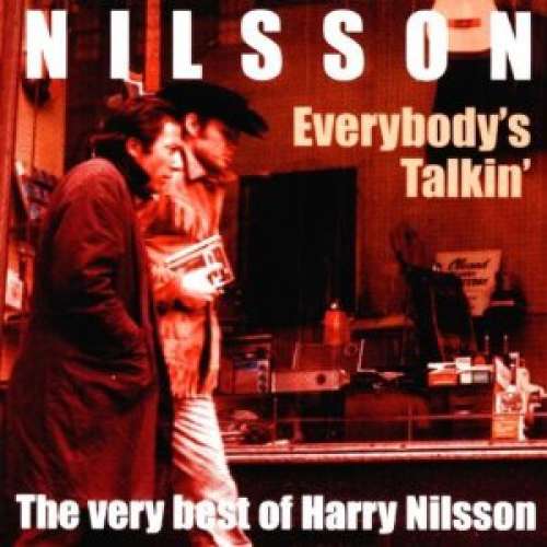 Cover Nilsson* - Everybody's Talkin' - The Very Best Of Harry Nilsson (CD, Comp) Schallplatten Ankauf