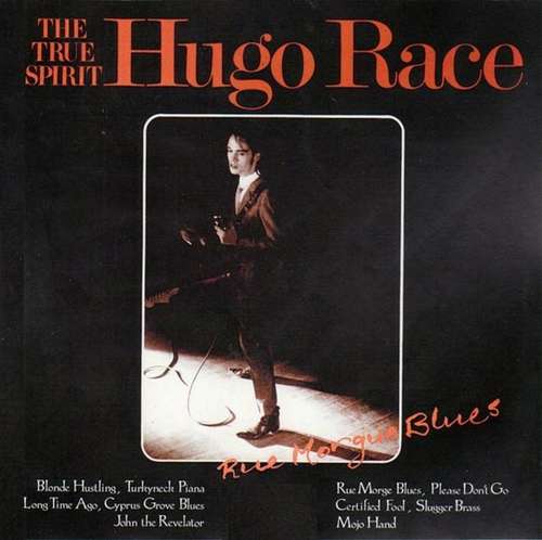 Cover Hugo Race / The True Spirit* - Rue Morgue Blues (LP, Album) Schallplatten Ankauf