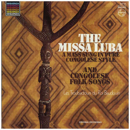 Cover Les Troubadours Du Roi Baudouin - The Missa Luba And Congolese Folksongs (LP, RE) Schallplatten Ankauf