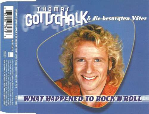 Cover Thomas Gottschalk & Die Besorgten Väter* - What Happened To Rock 'N' Roll (CD, Maxi) Schallplatten Ankauf