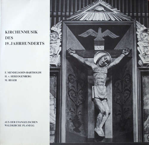 Cover F. Mendelssohn-Bartholdy* / H. v. Herzogenberg* / M. Reger* - Kirchenmusik Des 19. Jahrhunderts (LP) Schallplatten Ankauf
