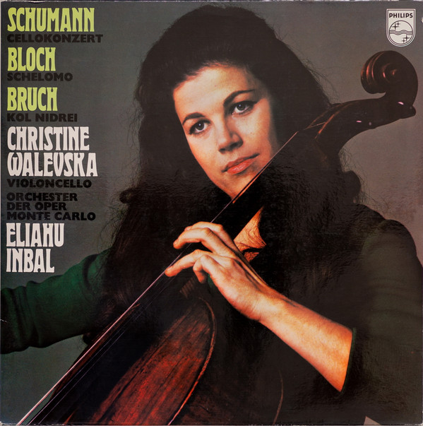 Cover Schumann* / Bloch* / Bruch* / Christine Walevska, Eliahu Inbal - Cello Concerto / Schelomo / Kol Nidrei (LP) Schallplatten Ankauf