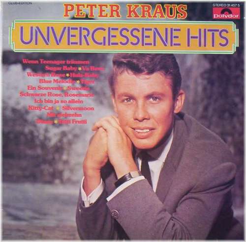 Cover Peter Kraus - Unvergessene Hits (LP, Comp, Mono, Club) Schallplatten Ankauf